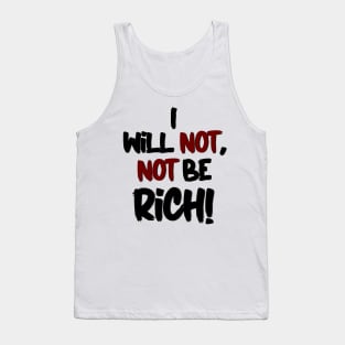 Renata Klein Big Little Lies - I will not, not be rich. Tank Top